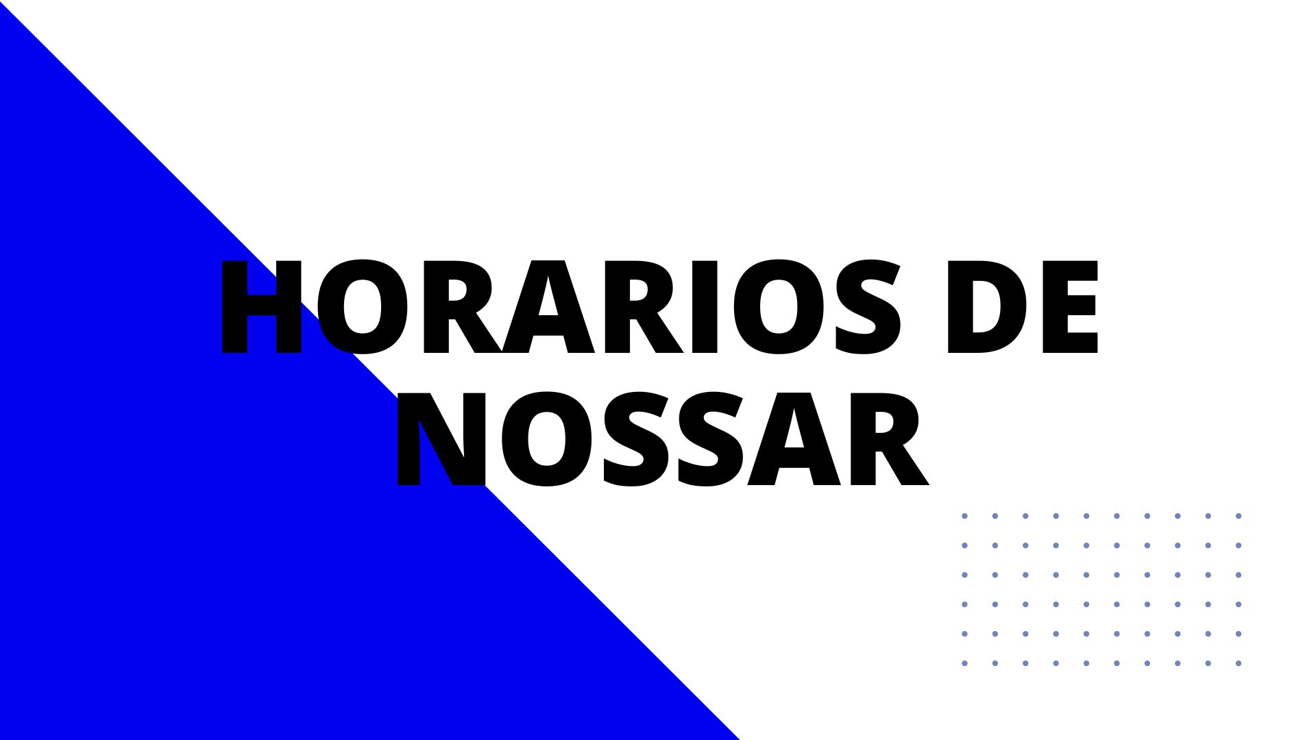 Horarios de NOSSAR todas las rutas